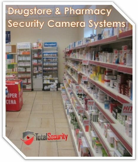 Drugstore & Pharmacy Security Camera Systems Installation Long Island, NYC, New York & New Jersey