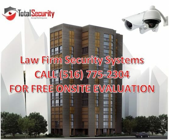 Law Firm Security Systems Long Island, NYC & New Jersey